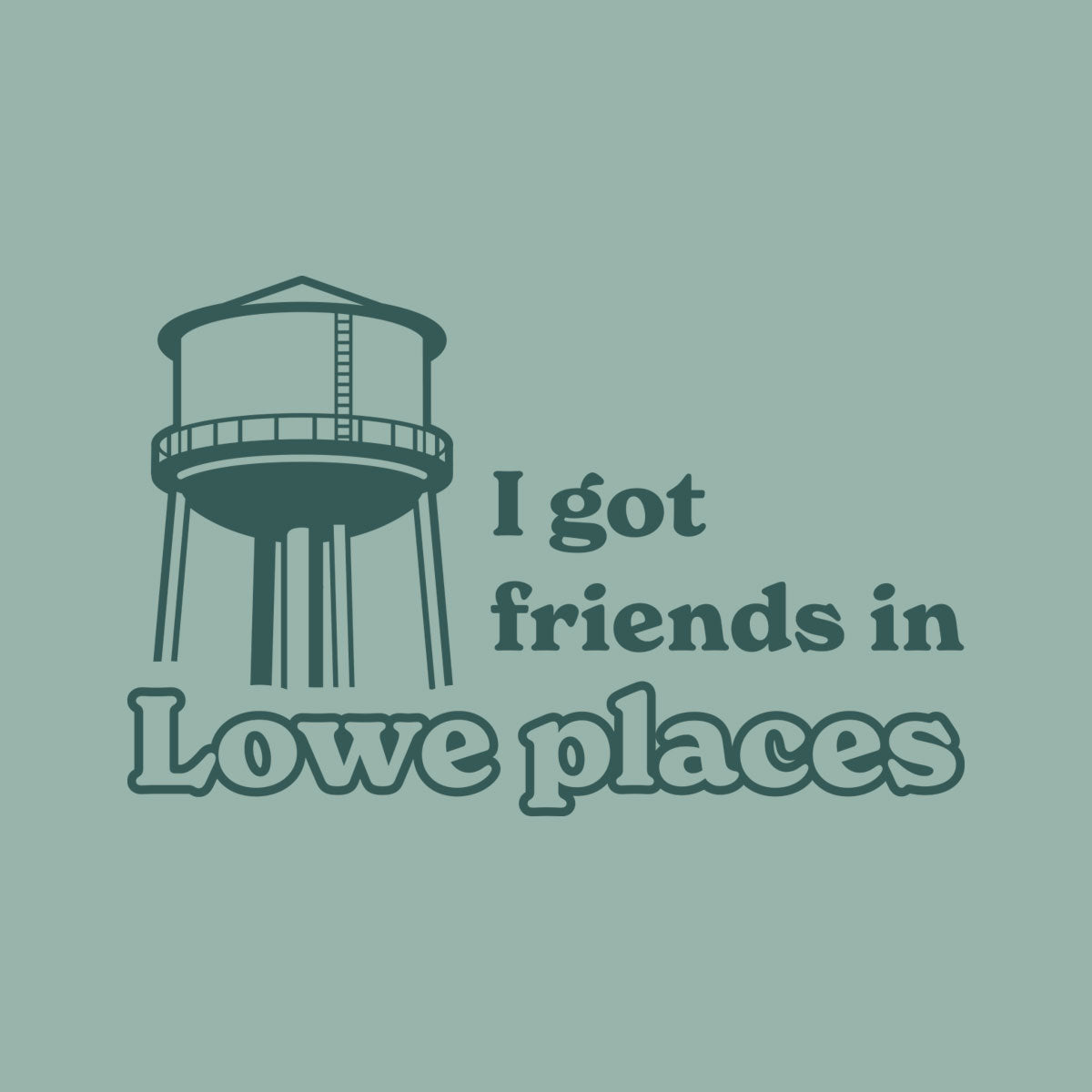 Thumbnail of water tower with text "I got friends in Lowe places" on light green background