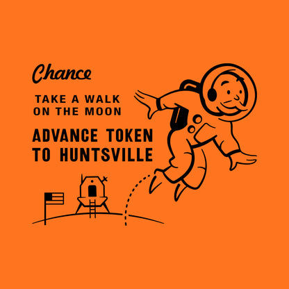 Thumbnail of Monopoly man on the moon with text " Chance; Take a walk on the moon; Advance token to Huntsville" on orange background