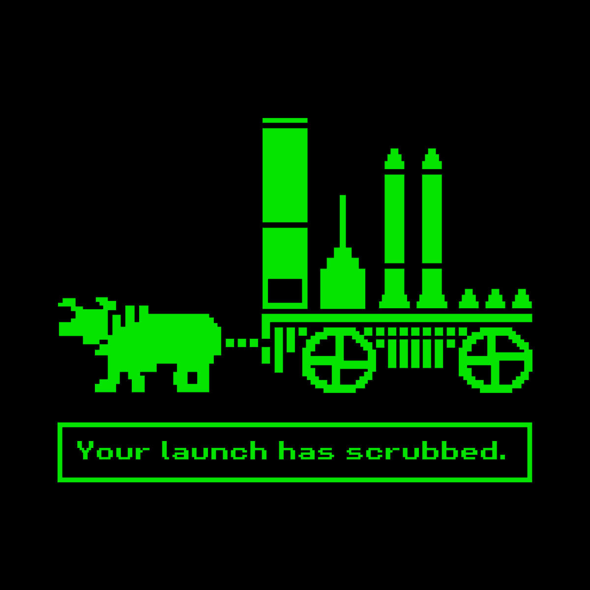 Thumbnail of oldstyle wagon carrying a rocket with the text "your launch has been scrubbed" on a black background